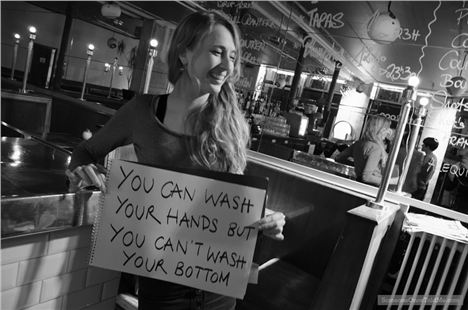You can wash your hands but you can’t wash your bottom